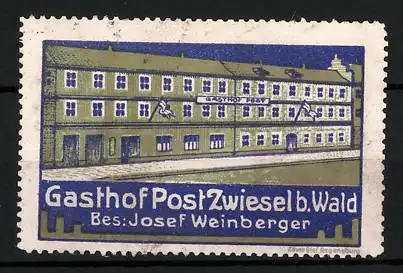 Reklamemarke Zwiesel, Gasthof Post, Bes. Josef Weinberger