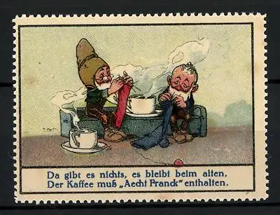 Künstler-Reklamemarke Fritz Reiss, Zwerge stricken bei einer Tasse Kaffee, Aecht Franck Kaffeezusatz