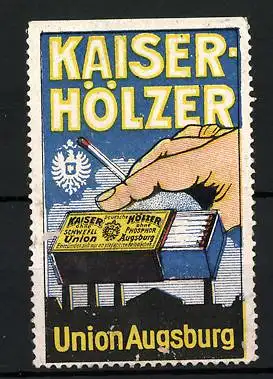 Reklamemarke Kaiser-Hölzer, Union Augsburg, Streichholzschachtel, Fabriksilhouette