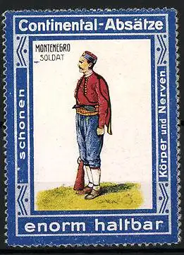 Reklamemarke Continental-Absätze sind enorm haltbar, Militär Montenegro, Soldat