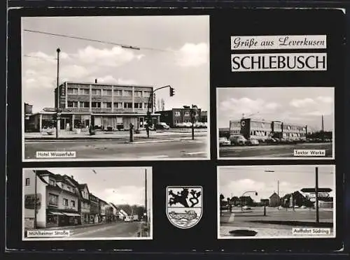 AK Leverkusen-Schlebusch, Hotel Wasserfuhr, Textar Werke, Mühlheimer Strasse