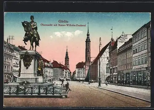 AK Görlitz, Obermarkt mit Kaiser-Wilhelm-Denkmal, Tuchlager von Paul Finster