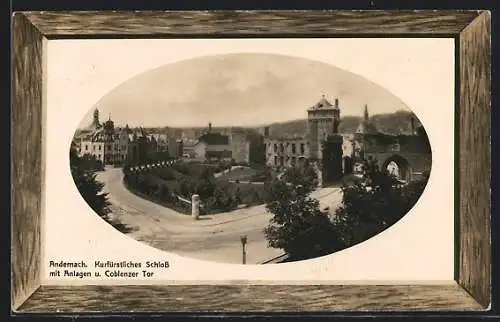 AK Andernach, Kurfürstl. Schloss mit Anlagen und Coblenzer Tor