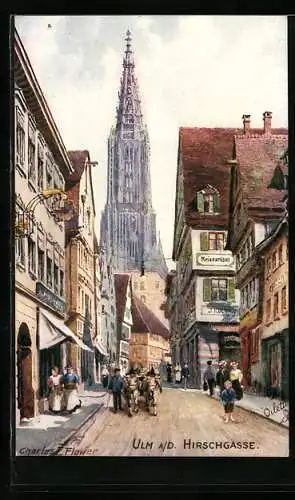 Künstler-AK Charles F. Flower: Ulm a.D., Hirschgasse mit Blick auf das Münster
