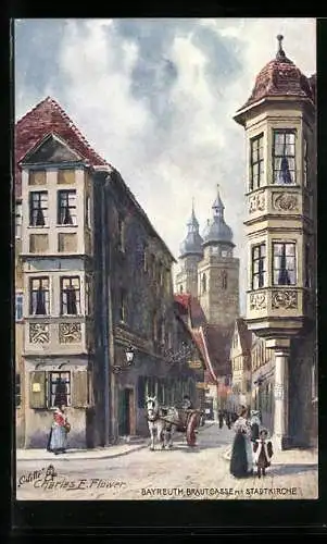 Künstler-AK Bayreuth, Brautgasse mit Stadtkirche