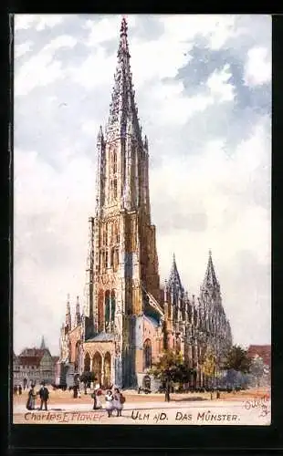 Künstler-AK Charles F.Flower: Ulm, das Münster