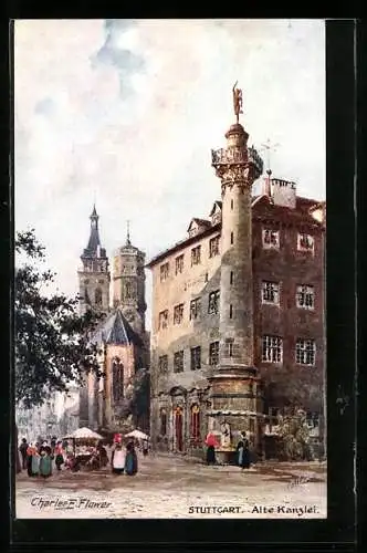Künstler-AK Charles F. Flower: Stuttgart, Die alte Kanzlei