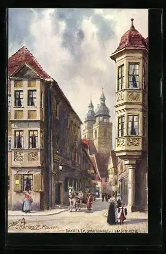 Künstler-AK Bayreuth, Brautgasse mit Stadtkirche