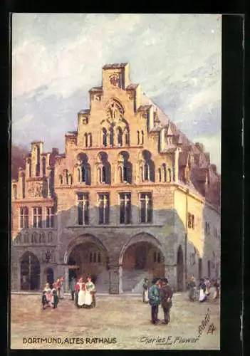 Künstler-AK Charles F. Flower: Dortmund, Partie am alten Rathaus
