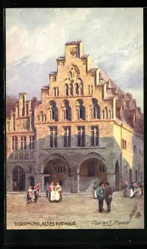 Künstler-AK Charles F. Flower: Dortmund, Partie am alten Rathaus