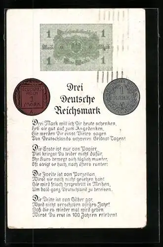 AK Drei Deutsche Reichsmark, Gedicht, Münzen und Geldschein