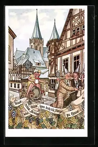 Künstler-AK Trink, trink, Brüderlein trink`, lass doch die Sorgen zu Haus., Feiernde mit Bierfass im Ort