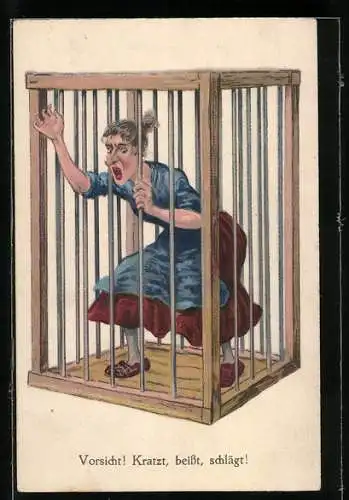 Künstler-AK Vorsicht! Kratzt, beisst, schlägt!, rasende Frau in einem Käfig