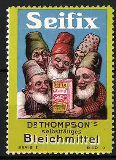 Reklamemarke Seifix - selbsttätiges Bleichmittel, Dr. Thompson, Zwerge mit Bleichmittelschachtel