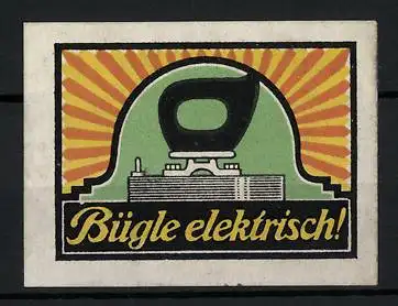 Reklamemarke Bügle elektrisch!, Bügeleisen