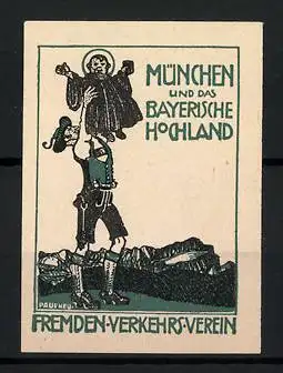 Künstler-Reklamemarke Paul Neu, München und das Bayerische Hochland, Fremden-Verlehrs-Verein, Bayer hebt Münchner Kindl