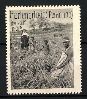Reklamemarke Deutsch-Ost-Afrika, Benediktiner Mission, Gartenarbeit in Peramiho