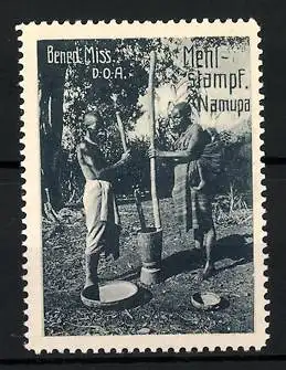 Reklamemarke Deutsch-Ost-Afrika, Benediktiner Mission, Mehlstampfen in Wamupa