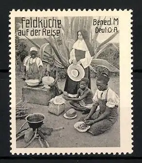 Reklamemarke Deutsch-Ost-Afrika, Benediktiner Mission, Feldküche auf der Reise