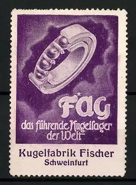 Reklamemarke FAG Kugellager, Kugelfabrik Fischer, Schweinfurt, führendstes Kugellager der Welt