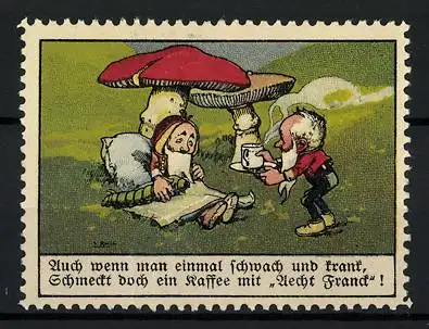 Künstler-Reklamemarke Fritz Reiss, Aecht Franck Kaffeezusatz, Zwerge mit Kaffee unter einem Pilz