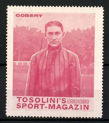Reklamemarke Tosolini`s Sport-Magazin, Sportler Gobert