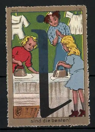 Künstler-Reklamemarke Johann Peter Werth, Mädchen bügeln fleissig die Wäsche, Buchstabe I, Bild 11