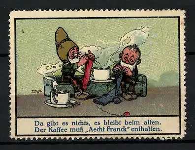 Künstler-Reklamemarke Fritz Reiss, Aecht Franck Kaffeezusatz, Zwerge stricken beim Kaffeetrinken