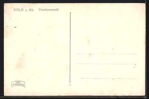 AK Köln a. Rh., Frankenwerft mit Kirche