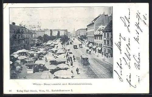 AK Wien, Naschmarkt mit Kärntnerstrasse und Strassenbahnen