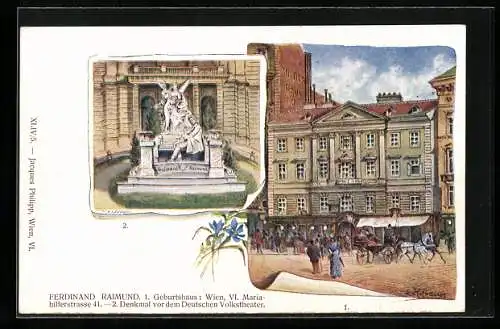 Künstler-AK Wien, Geburtshaus des Schauspielers Ferdinand Raimund, Mariahilferstrasse 41, Denkmal vor dem Volkstheater