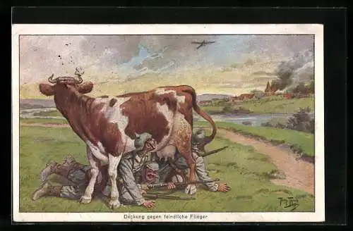 Künstler-AK A. Thiele: Deckung gegen feindliche Flieger, Soldaten unter einer verdutzten Kuh