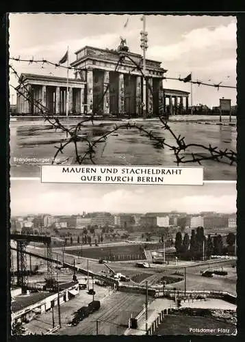 AK Berlin, Brandenburger Tor und Potsdamer Platz mit Mauern und Stacheldraht
