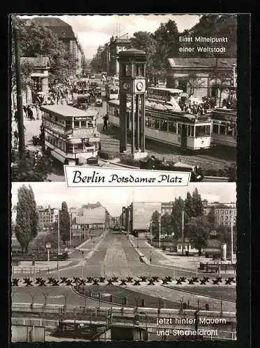 AK Berlin, Potsdamer Platz einst als Mittelpunkt einer Weltstadt und jetzt hinter Mauer und Stacheldraht, Strassenbahn