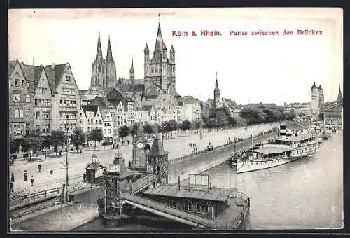 AK Köln a. Rhein, Partie zwischen den Brücken mit Dom