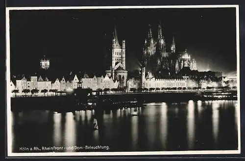 AK Köln a. Rh., Rheinfront und Dom-Beleuchtung