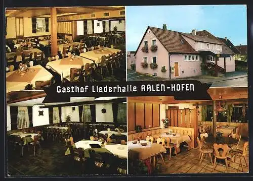 AK Aalen-Hofen, Der Gasthof Liederhalle, mit Innenansichten, Inh. Familie Bernd Bieg