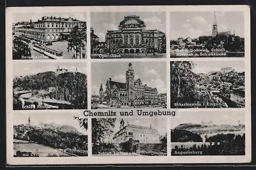AK Chemnitz, Hauptbahnhof, Opernhaus, Schloss Lichtenwalde, Augustusburg