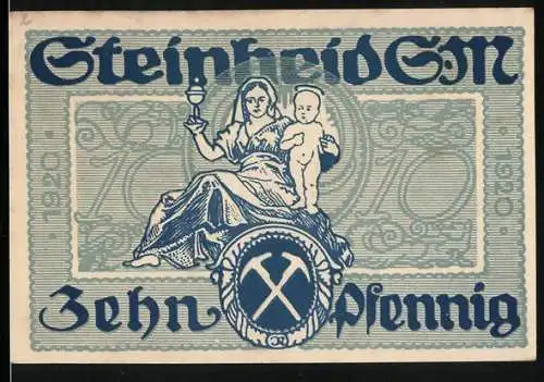Notgeld Steinheid 1920, 10 Pfennig, sitzende Frau mit Kind auf der Vorderseite, zwei Engel und Stadtwappen