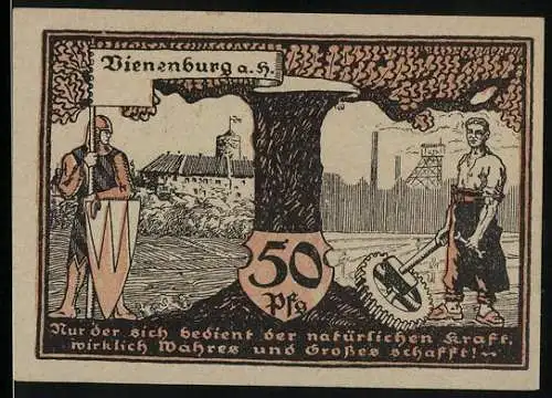 Notgeld Vienenburg, 1921, 50 Pfennig, Szene mit Ritter und Arbeiter, Text Nur der sich bedienet der natürlichen ...