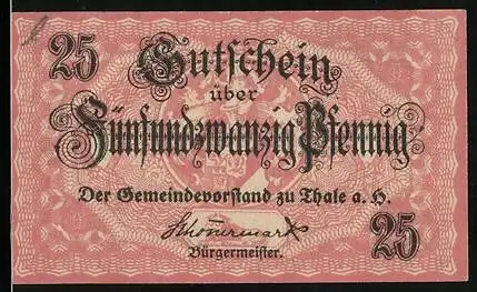 Notgeld Thale 1921, 25 Pfennig, Gutschein über fünfundzwanzig Pfennig, Seriennummer 74157, endet 31. Dezember 1921