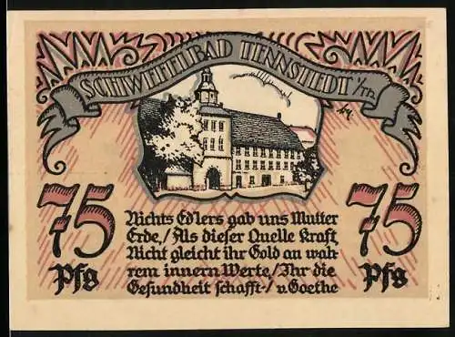 Notgeld Tennstedt, 75 Pfennig, Schwefelbad, Gebäude vorne, Wappen und Text hinten