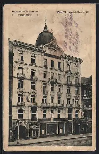 AK Wien, Palast-Hotel und Mariahilfer Volkskeller in der Mariahilferstr. 99