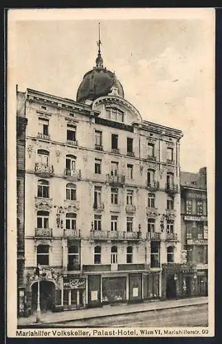 AK Wien, Palast-Hotel und Mariahilfer Volkskeller, Mariahilferstr. 99