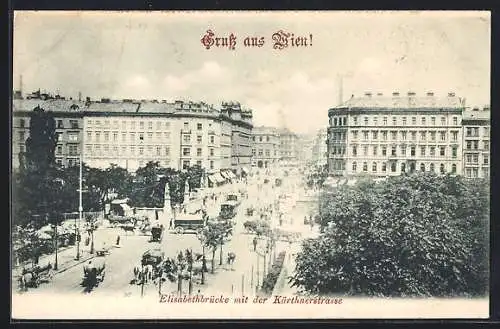 AK Wien I, Kärntnerstrasse mit Elisabethbrücke, Strassenbahn, Kutschen