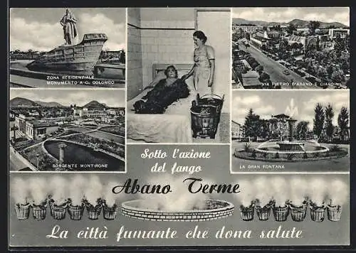 AK Abano Terme, Sotto l`azione del fango, La Gran Fontana, Sorgente Montirone