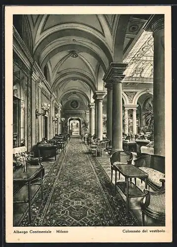 AK Milano, Albergo Continentale, Colonnato del verstibolo