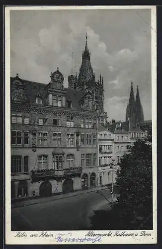 AK Köln am Rhein, Altermarkt mit Rathaus und Dom