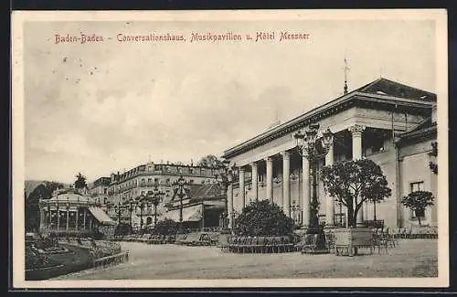 AK Baden-Baden, Conversationshaus, Musikpavillon u. Hotel Messner