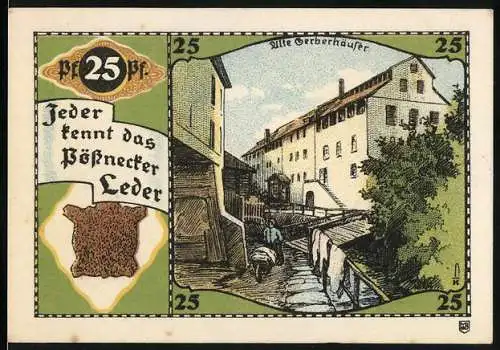Notgeld Pössneck, 1921, 25 Pfennig, Alte Gerberhäuser und Stadtwappen, Text Jeder kennt das Pössnecker Leder